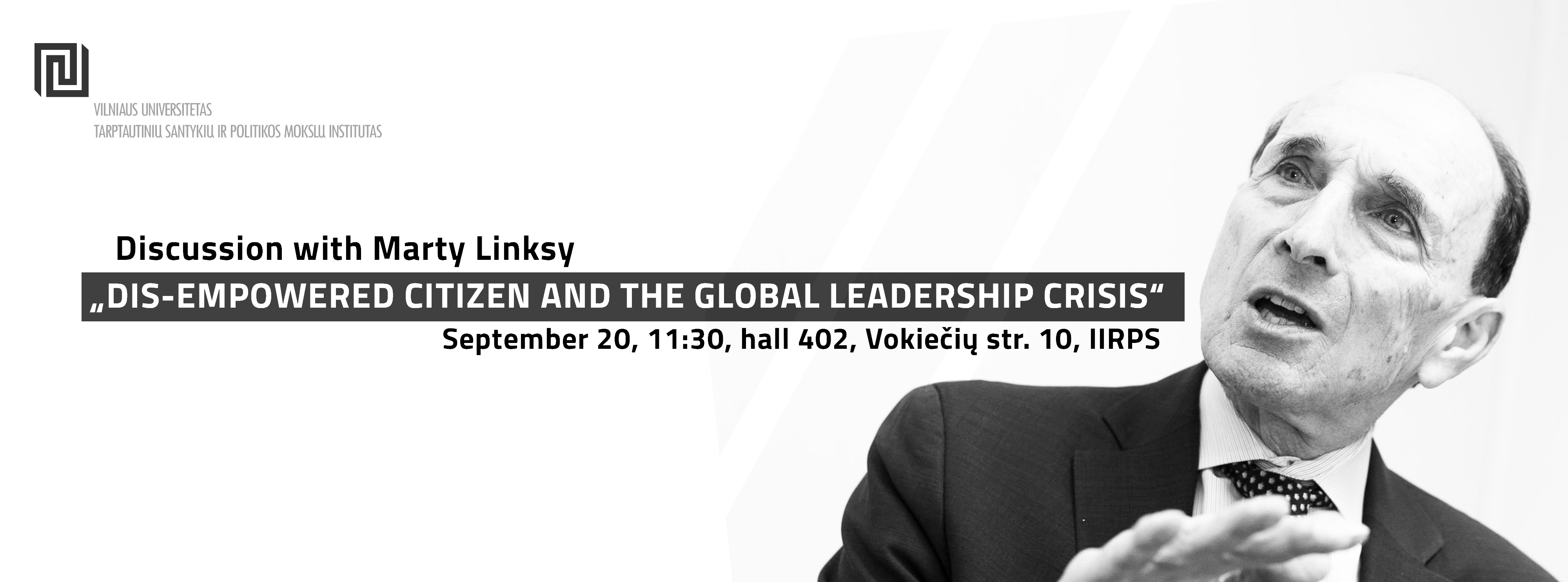 Diskusija „Nuvilti piliečiai ir globalios lyderystės krizė” su M. Linsky