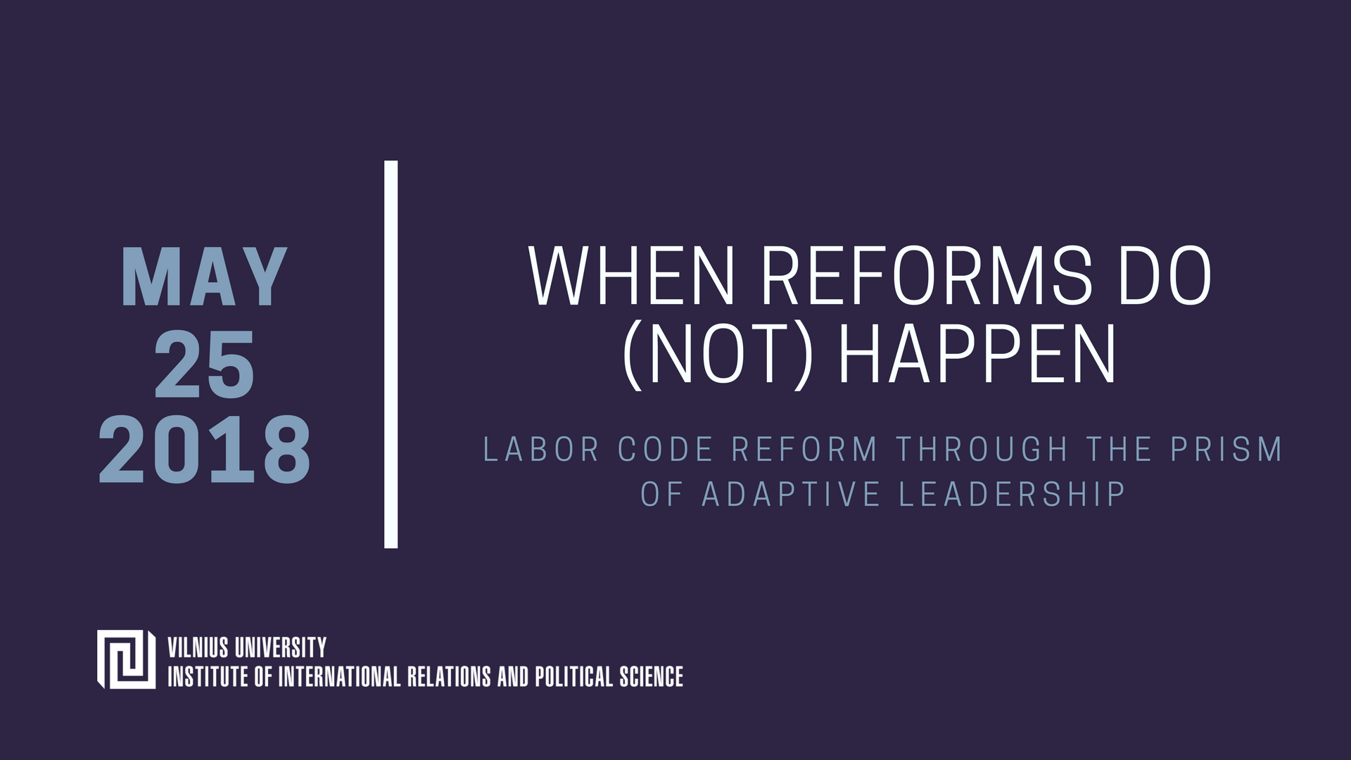 Conference “When Reforms Do (Not) Happen: Labor Code Reform Through the Prism of Adaptive Leadership”