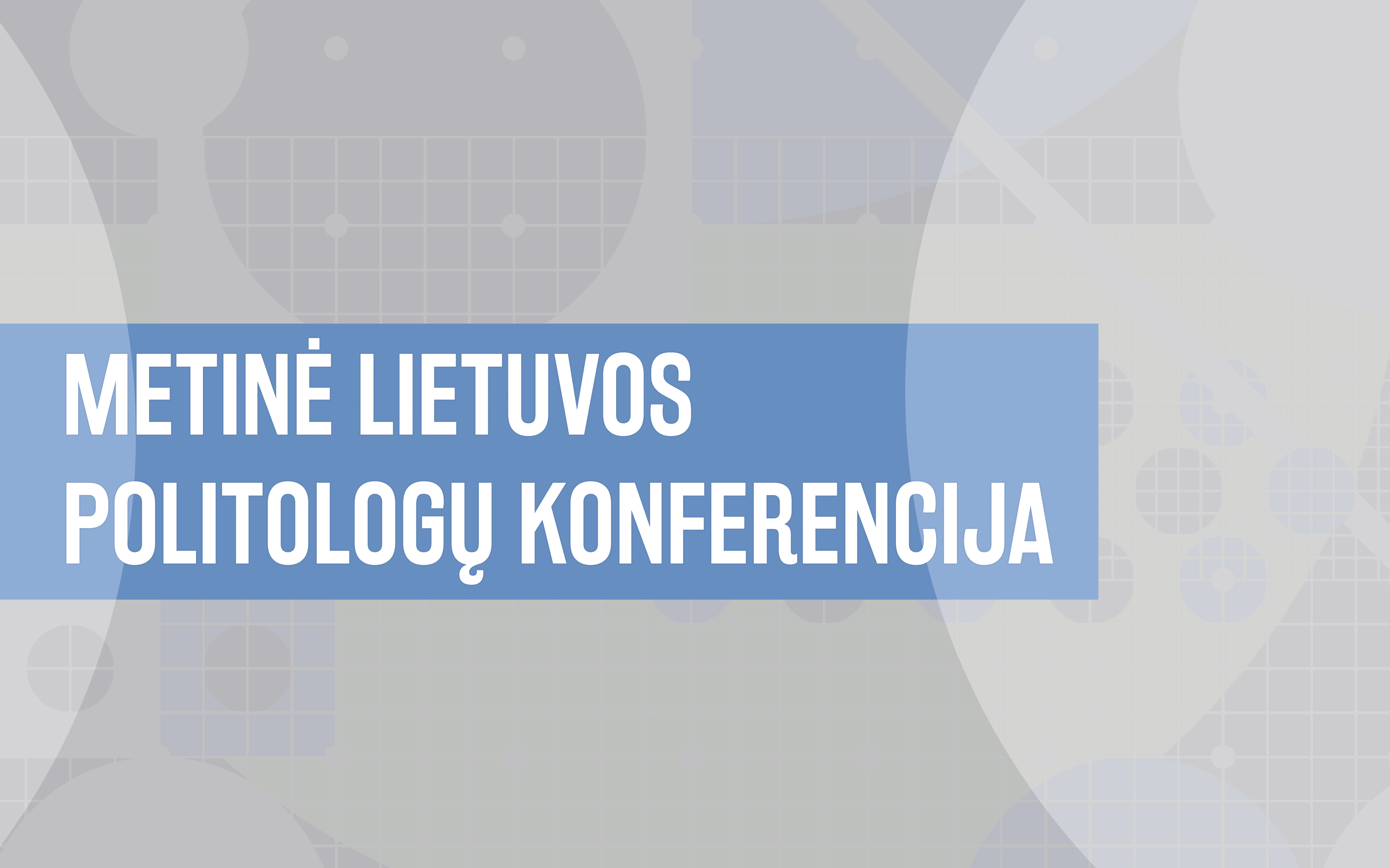 Metinė Lietuvos politologų konferencija 2018
