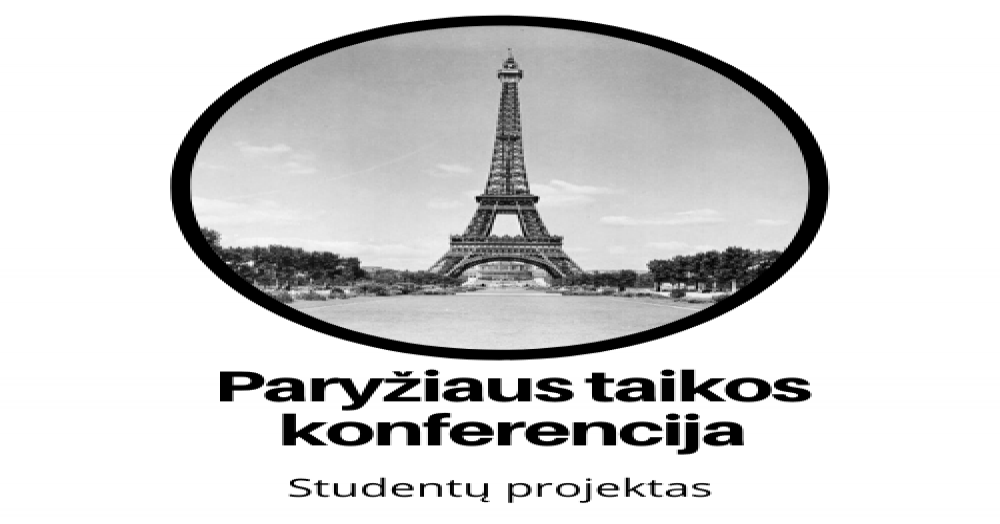 Paryžiaus taikos konferencija ir Versalio taikos sutarties kompleksiškumas. Studentų „hakatonas“.