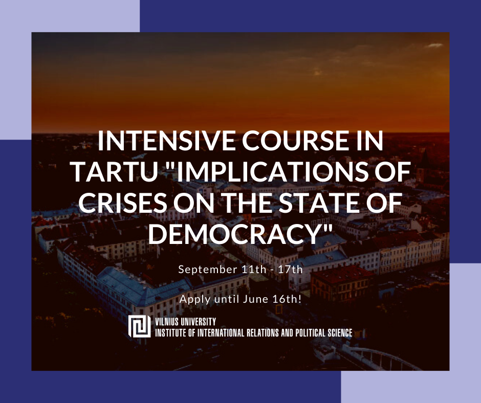 „Implications of Crises on the State of Democracy“ – intesyvus kursai Tartu!
