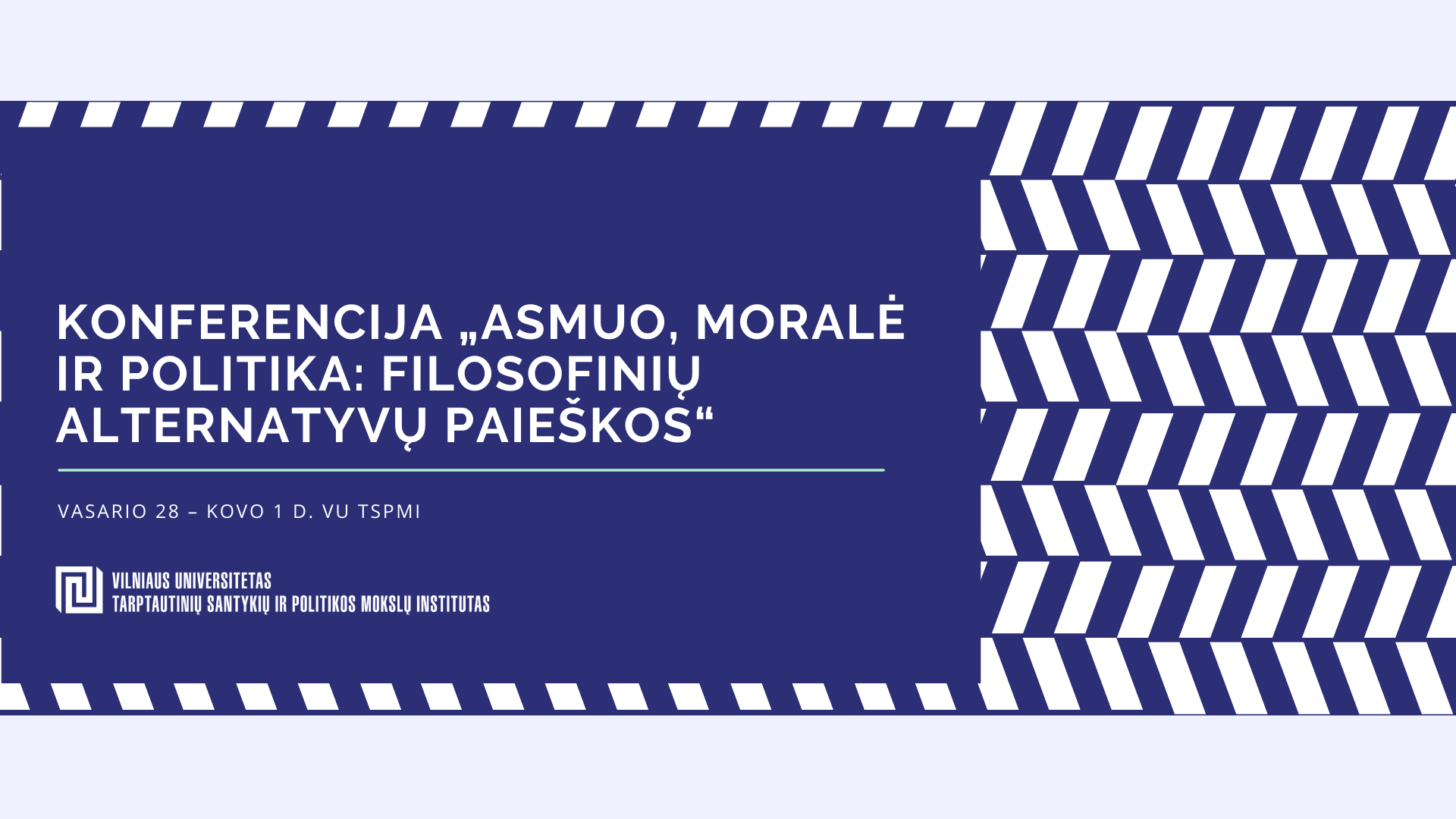 Konferencija „Asmuo, moralė ir politika: filosofinių alternatyvų paieškos“