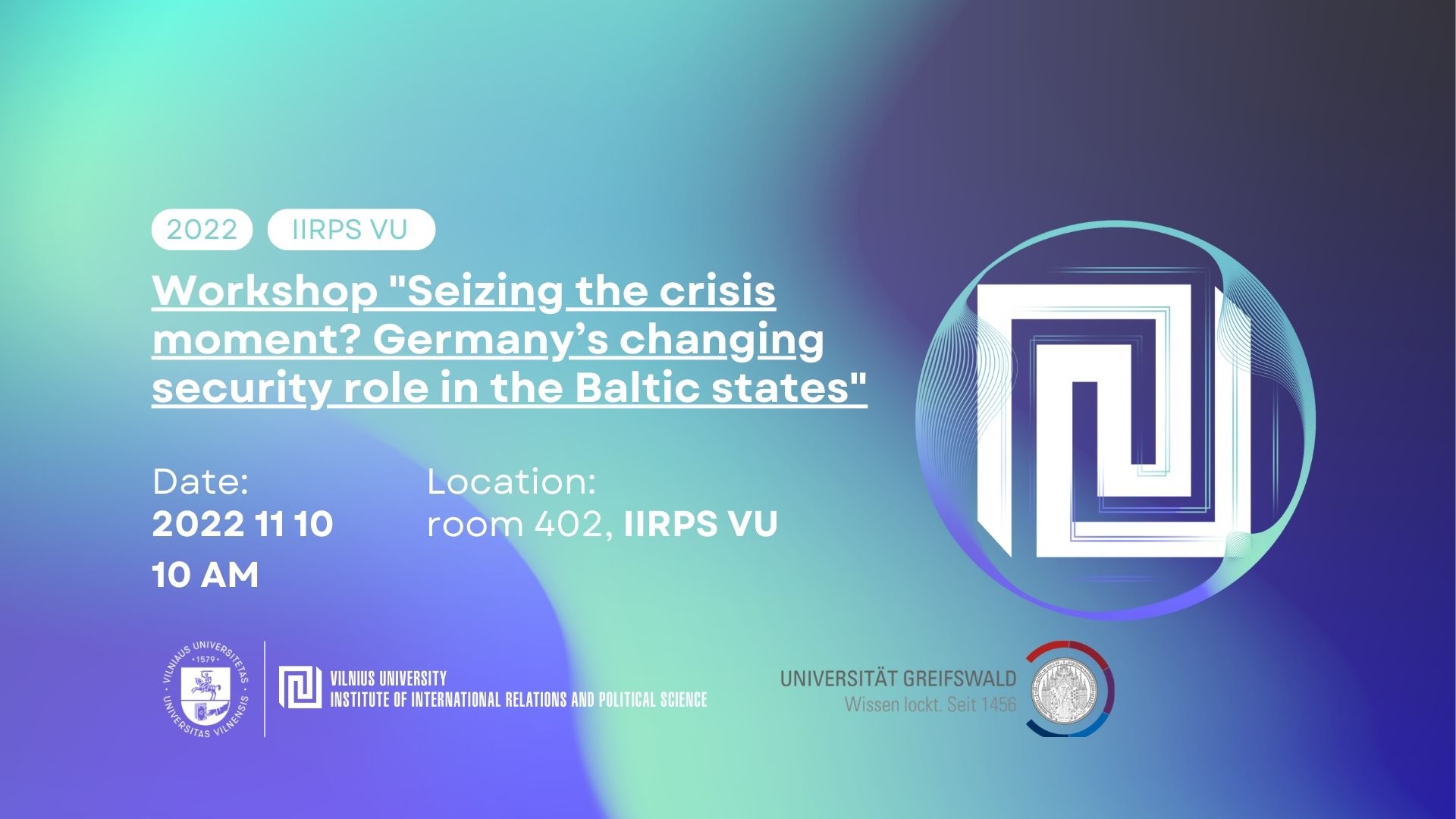 Workshop “Seizing the crisis moment? Germany’s changing security role in the Baltic states”