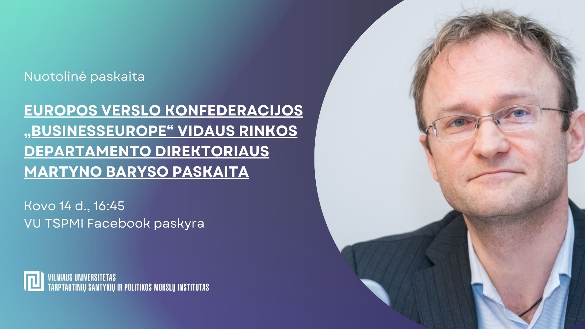 „BusinessEurope“ vidaus rinkos departamento direktoriaus Martyno Baryso nuotolinė paskaita