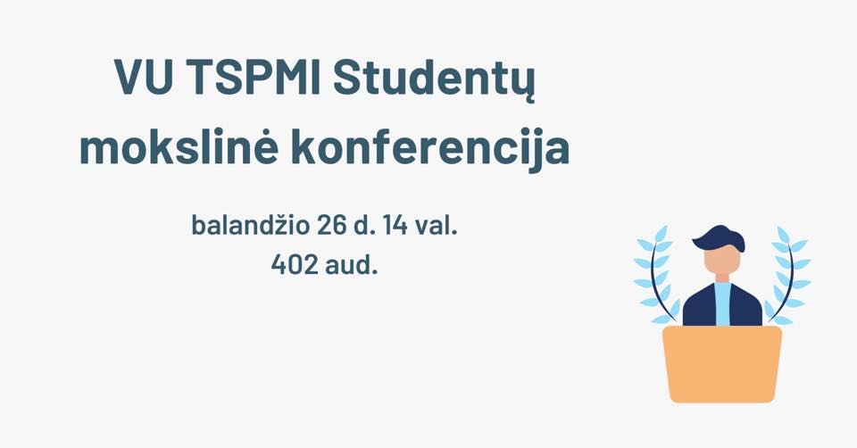 VU TSPMI studentų mokslinė konferencija