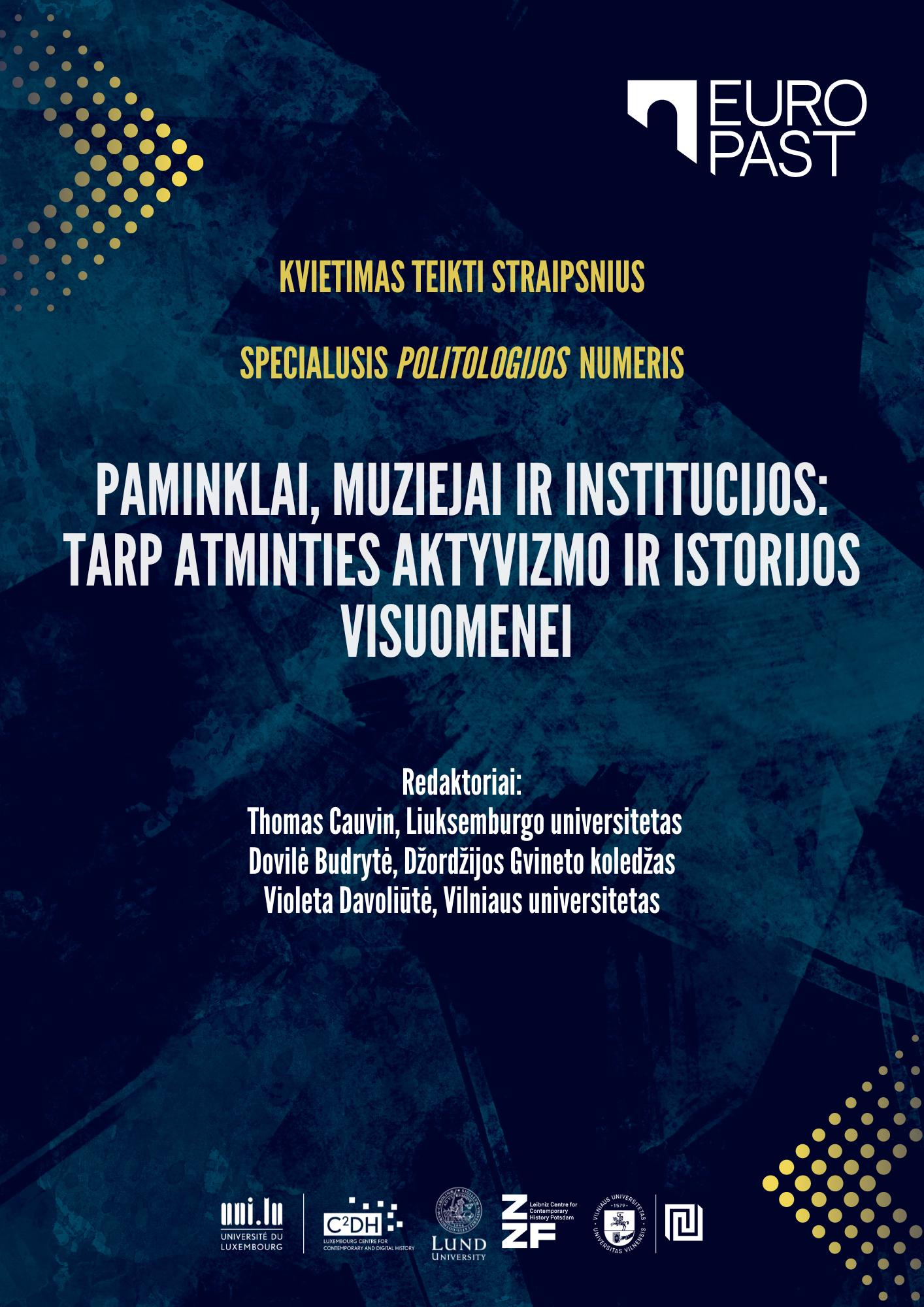 Kvietimas teikti straipsnius specialiajam „Politologijos“ numeriui „Paminklai, muziejai ir institucijos: tarp atminties aktyvizmo ir istorijos visuomenei“