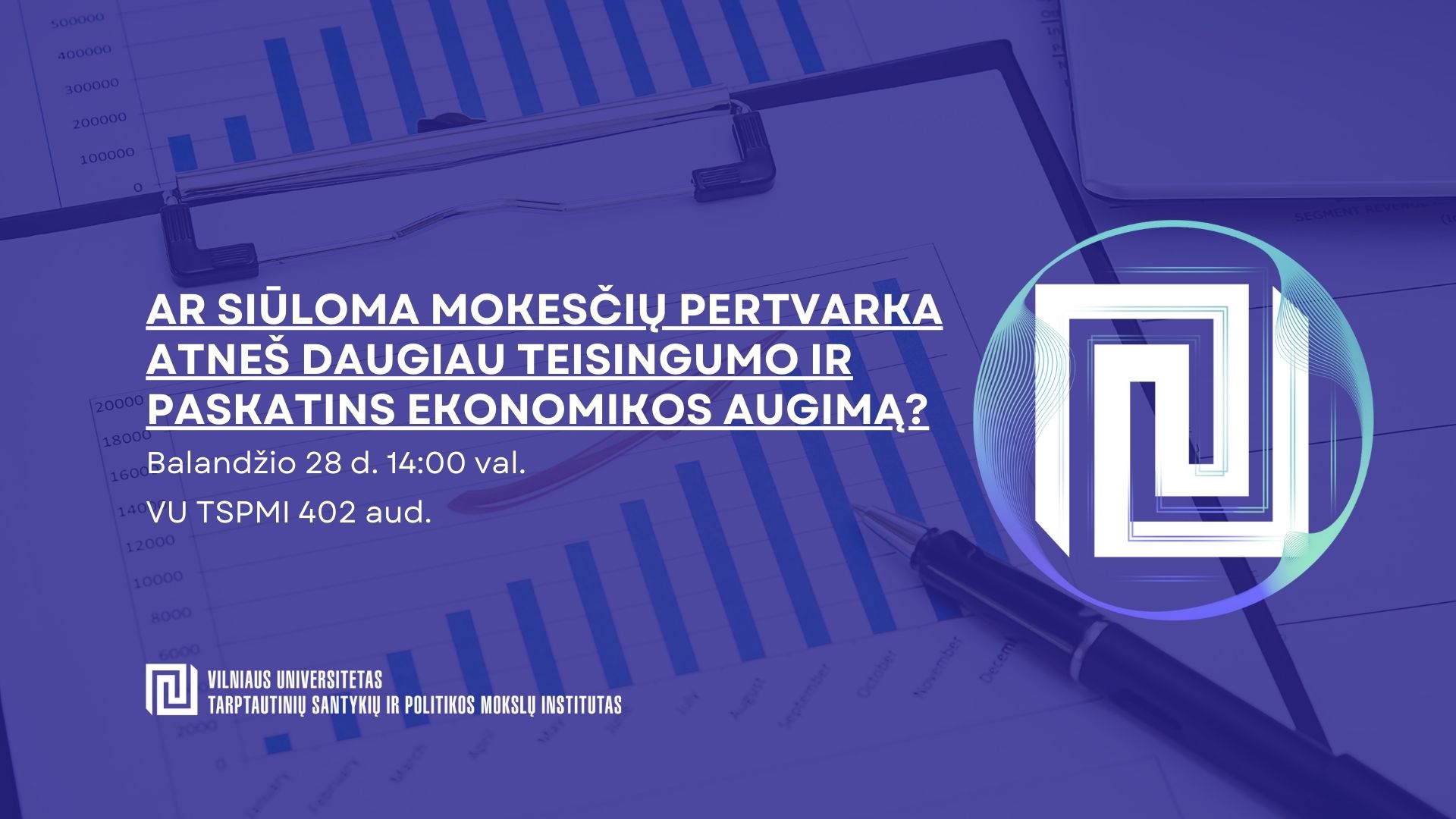 Diskusija „Ar siūloma mokesčių pertvarka atneš daugiau teisingumo ir paskatins ekonomikos augimą?“