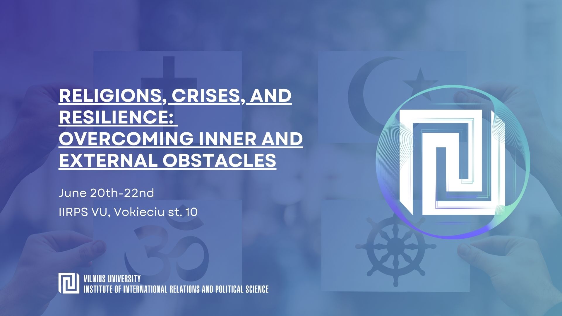 Religions, Crises, and Resilience: Overcoming Inner and External Obstacles