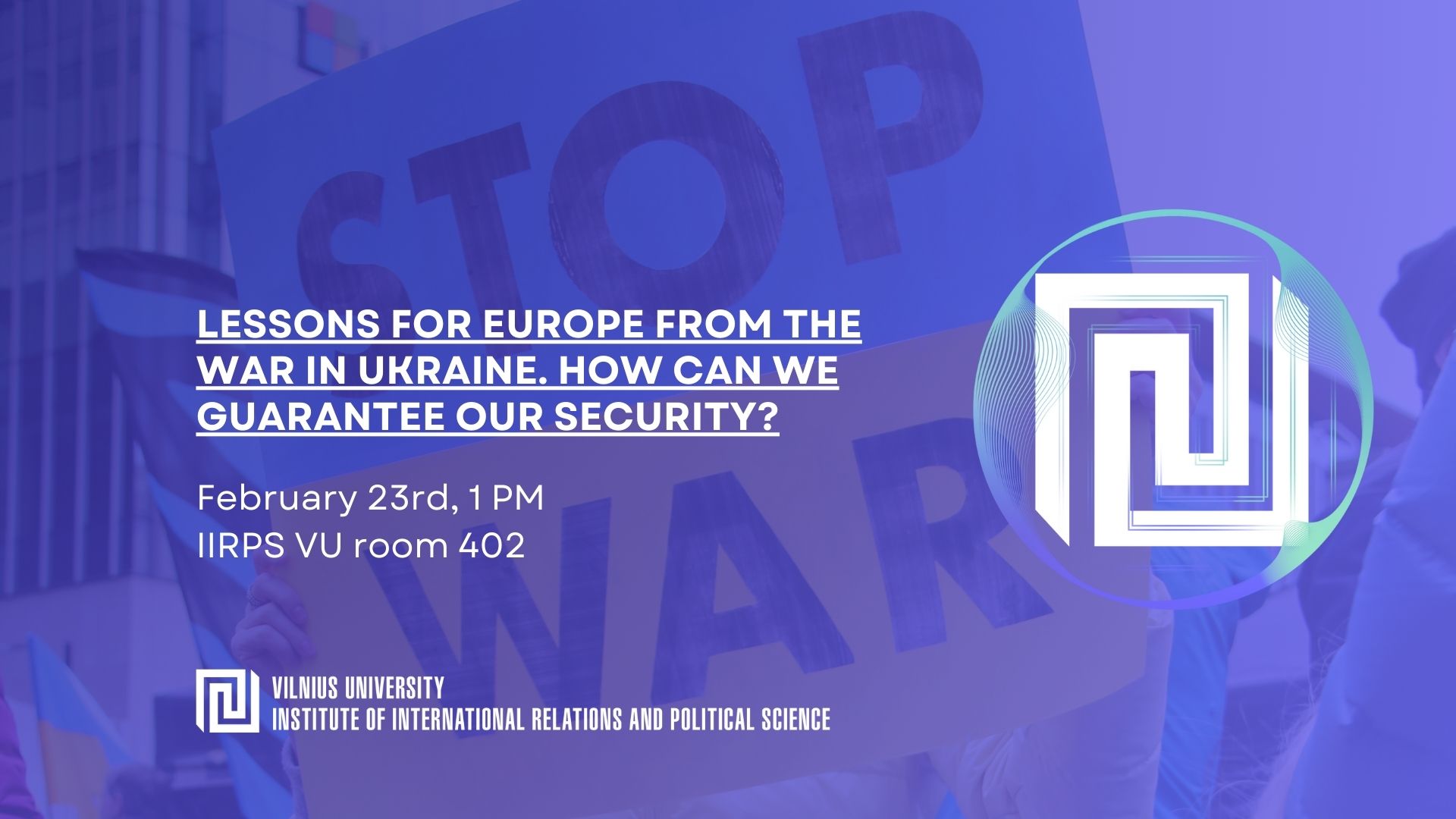 Lessons for Europe from the war in Ukraine. How can we guarantee our security? (cancelled)