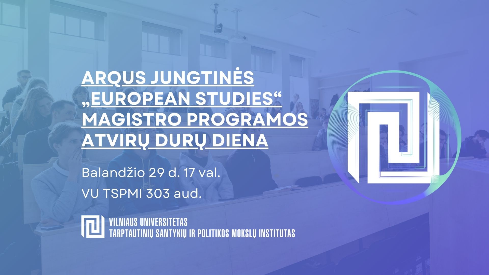 ARQUS jungtinės „European Studies“ magistro programos atvirų durų diena