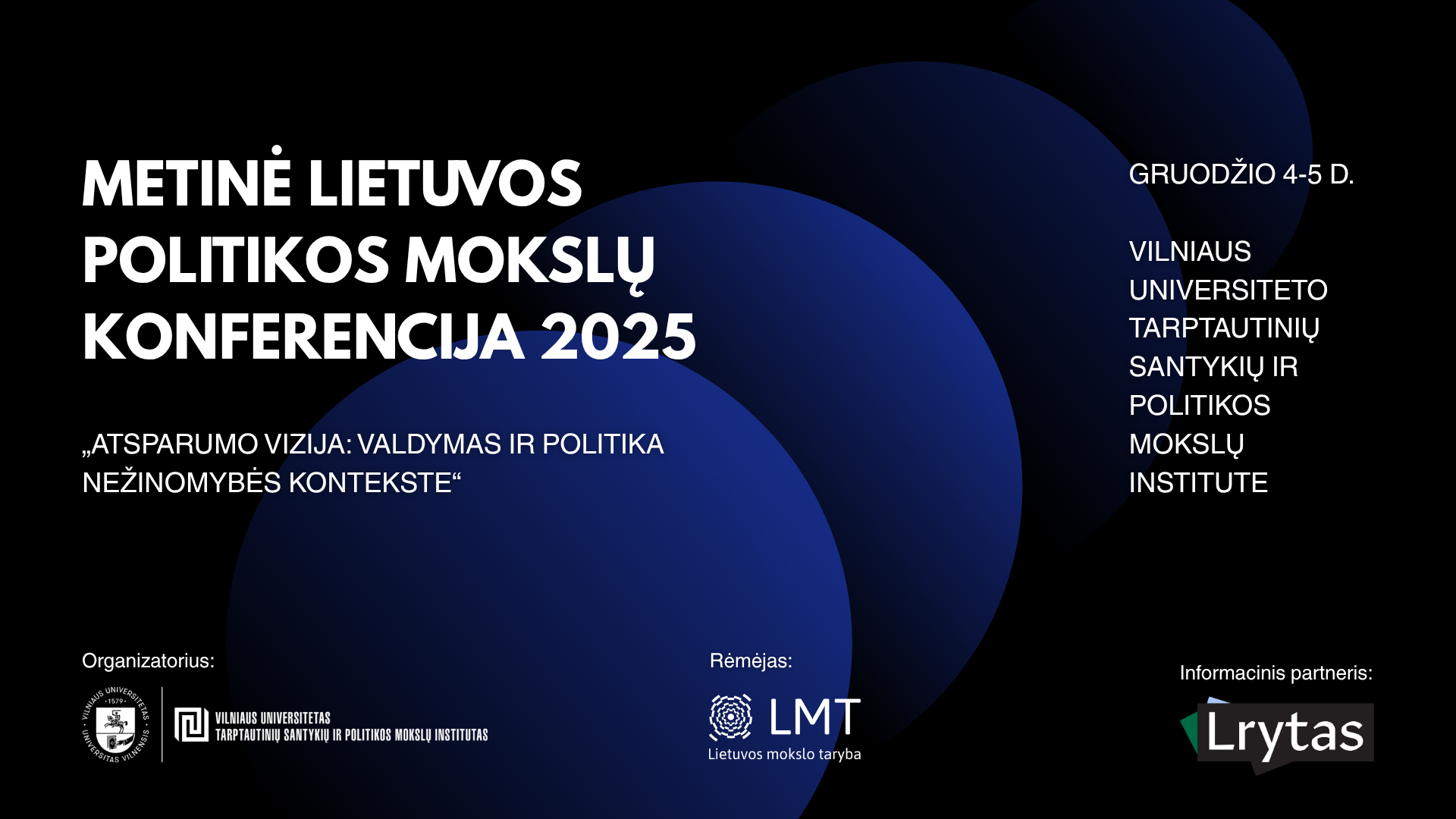 Metinė Lietuvos politikos mokslų konferencija „Atsparumo vizija: valdymas ir politika nežinomybės kontekste“