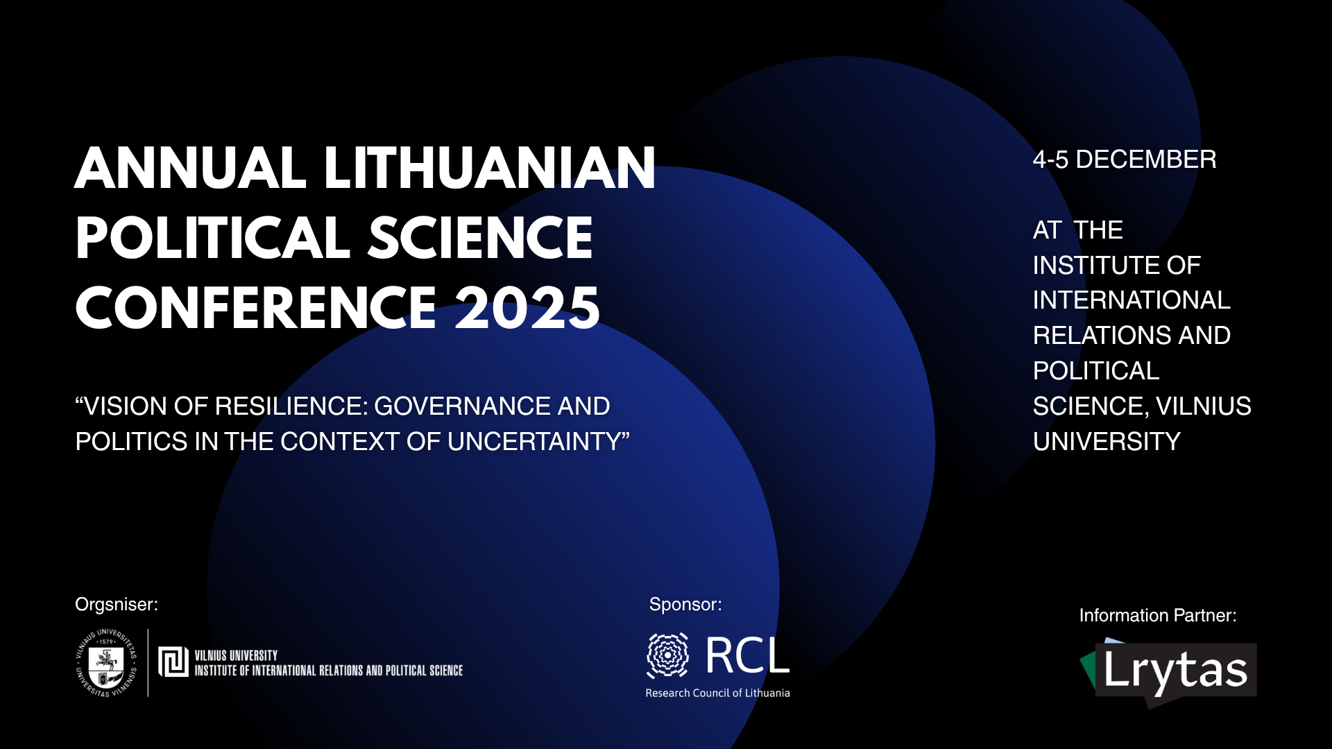 Annual Lithuanian Political Science Conference “Vision of Resilience: Governance and Politics in the Context of Uncertainty”