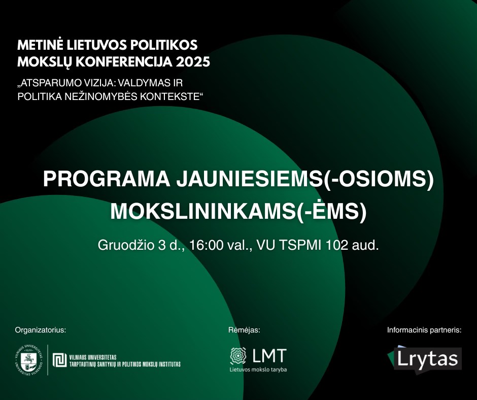 Metinės Lietuvos politikos mokslų konferencijos specialus išankstinis renginys, skirtas jauniesiems(-osioms) mokslininkams(-ėms)
